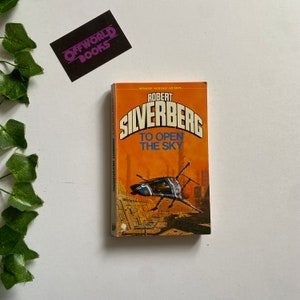 To Open the Sky by Robert Silverberg