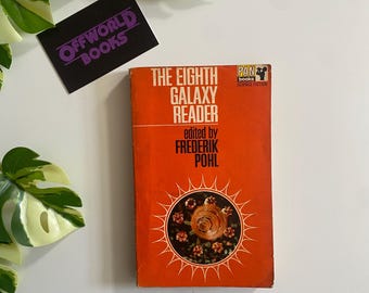 The Eighth Galaxy Reader edited by Frederik Pohl *featuring Pohl, Aldiss, Lieber, Laumer, Dick, Kornbluth*