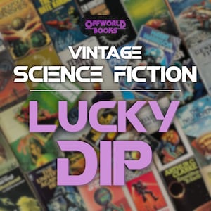 May include: A collage of vintage science fiction paperback books with the text "Vintage Science Fiction Lucky Dip" in purple letters on a white background.