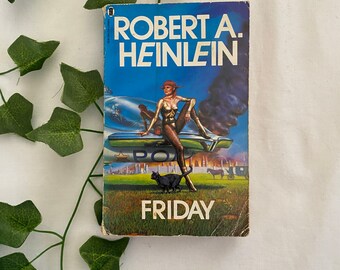 Friday by Robert A Heinlein