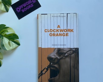A Clockwork Orange by Anthony Burgess