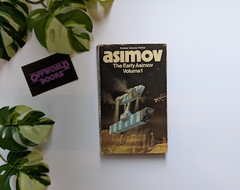 The Early Asimov Volume 1 by Isaac Asimov *short story collection*