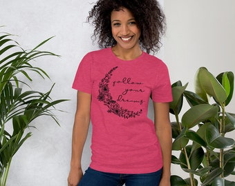 Camiseta Follow Your Dreams