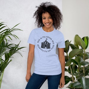 Not my circus t-shirt