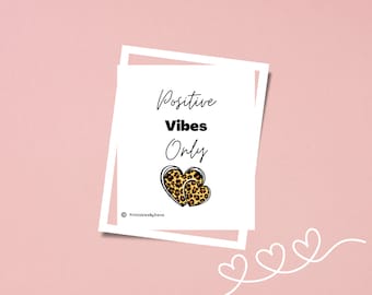 Positive Vibes Only Wall Art Instant Download