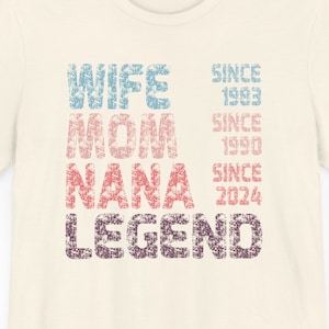 Moglie Mamma Nana Leggenda Camicia personalizzata, Regalo personalizzato per la nonna, Camicia della vita della mamma, Camicia della vita della nonna, Regalo della mamma, Camicie della festa della mamma
