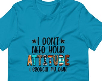 UnisI heb je houding niet nodig. Ik heb mijn eigen unisex T-shirt, grappig T-shirt, humoristisch T-shirtex t-shirt meegenomen