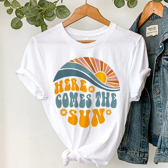Motivational Shirt Gift for Her Here Comes the Sun T Shirt For Women Beatles Retro Shirt Travel Beach Vacation Shirt Sunshine Shirt Clothing Gender-Neutral Adult Clothing Tops & Tees T-shirts Graphic Tees 