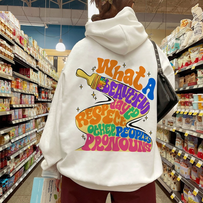 What A Beautiful Day to Respect Other People's Pronouns Sweatshirt,Gay Rights T-Shirt,Human Rights Shirt,Equality T-Shirt, Pride Tee