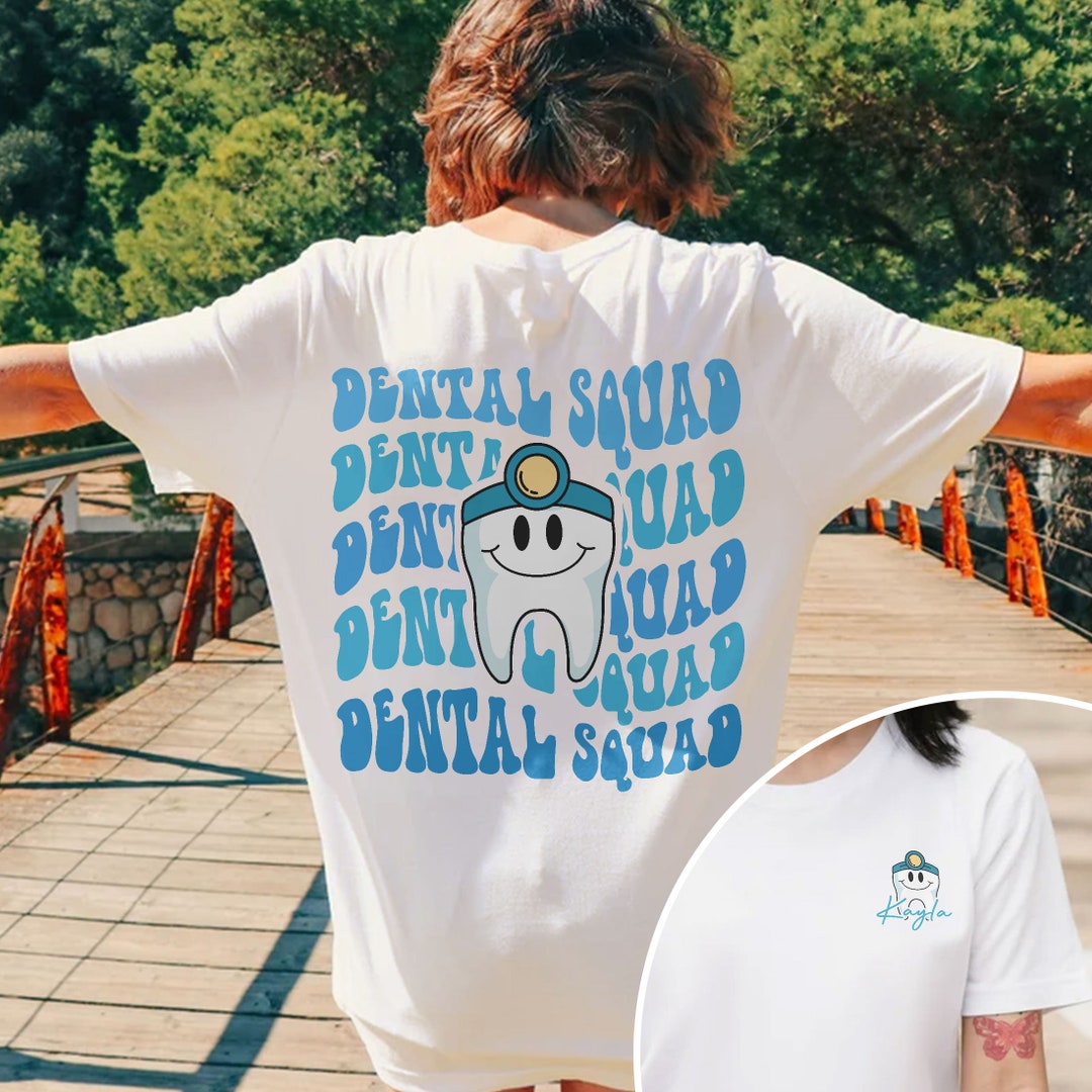 Custom Dentist Shirt Dental Squad Shirt Personalized Dental Etsy