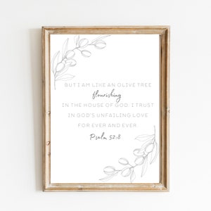 Psalm 52:8 But I am like an olive tree Bible Verse Wall Art Modern Christian Decor