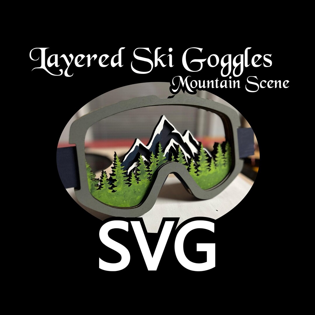 Ski Snowboard Goggle Mountain Scene Layered SVG Omtech, CNC