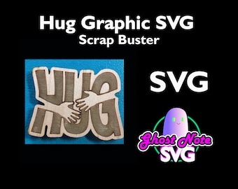 Hug Graphic with Wrapped Arms, Scrap Buster (SVG)