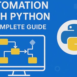 May include: A blue educational graphic titled AUTOMATION WITH PYTHON A COMPLETE GUIDE. It features a white computer monitor icon displaying a yellow flowchart and the official Python logo in a white circle on the right side against a blue background.