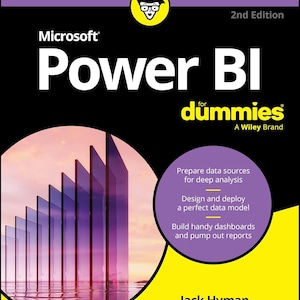 May include: The Microsoft Power BI for Dummies 2nd Edition book cover features a black background with purple and yellow accents. It displays the title, the Dummies logo, and text including Learning Made Easy, Prepare data sources for deep analysis, Design and deploy a perfect data model, Build handy dashboards and pump out reports, and the author name Jack Hyman.