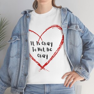 Cute Heart Quote T-Shirt for Women Cotton Tee Shirt Gift for her Gift for Friend Tshirt Comforting T-Shirt Custom Tee Mothers Day Gift Cute