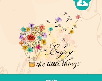 Enjoy The Little Things ,dandelion flowers silhouette,clipart flower, enjoy and just breath it clipart