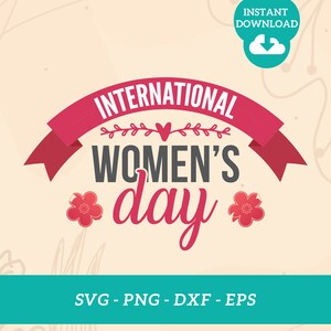 International Women&#39;s Day SVG | Happy Women&#39;s Day 8 March Digital Design | Strong Women PNG | Feminist Quotes Cricut Cut Files