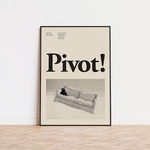 Pivot Friends Inspired Poster | Mid-Century Modern Poster | Minimalist Poster | Retro Art Print | Wall Art