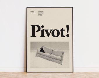 Pivot Friends Inspired Poster | Mid-Century Modern Poster | Minimalist Poster | Retro Art Print | Wall Art