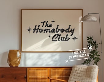 The Homebody Club Print Trendy Decor Cute Quote Art Aesthetic Wall Art Horizontal Print Digital Download Mid Century Modern