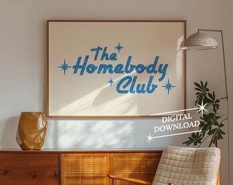 The Homebody Club Print Trendy Decor Cute Quote Art Aesthetic Wall Art Horizontal Print Digital Download Mid Century Modern