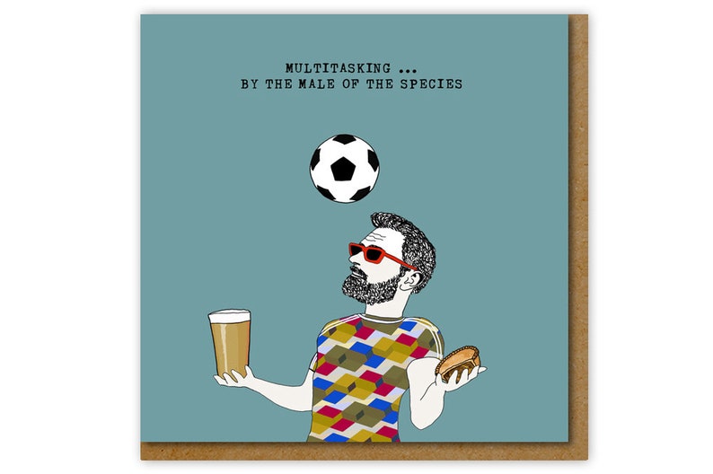 Multitasking...by the male of the species.
A man holding a pint in one hand and pie in the other whilst heading a football.