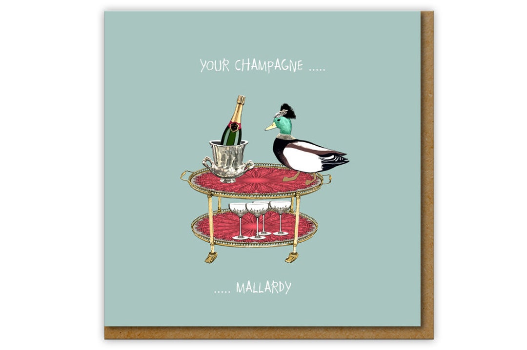 Funny Card for Champagne Lover, Champagne Mallardy Birthday Card - Etsy
