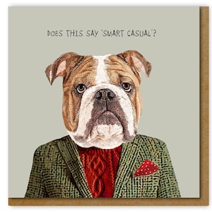 Funny card for him, Smart casual Birthday card, well dressed man