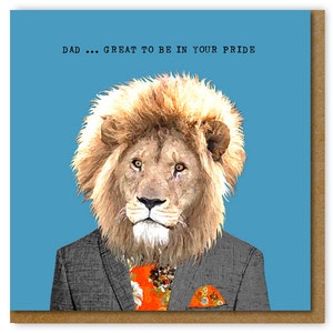 Appreciative Father's Day Card, Great to be in your pride Dad card, Great card for animal loving Dad