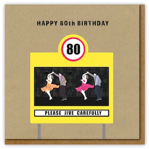 Funny Age 80 Card, Happy 80th Birthday, Please jive carefully
