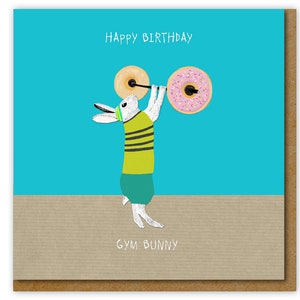 Gym bunny Birthday card, Funny card for him or her
