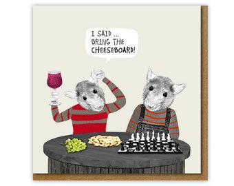 Funny birthday card for Chess Fan or Cheese fan, Bring the cheese board Birthday card