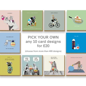 Any 10 Cards for 20 Pounds, Funny & Cute Cards for all occasions, Mix and match greetings cards,  10 for 20, Pick your own cards