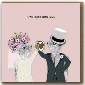 Cute wedding card, Love conkers All Squirrel wedding card, Modern wedding card