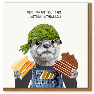 Funny Birthday card for cake lover, Funny otter card, Funny card for foodie
