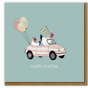 Poultry in motion Birthday card, Funny card for Chicken lover