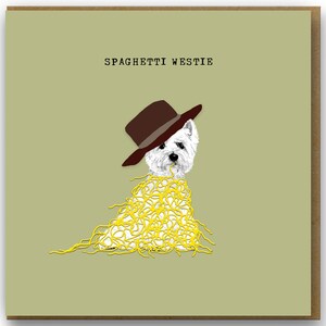 Funny West Highland Terrier card. Westie card. Spaghetti Western fan. Cowboy film fan card