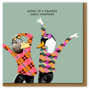 Funny Birthday card for dancer, Dancing friend, Birds of a feather card