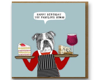 Bulldog birthday card, Birthday card for bestie, best friend, Happy birthday you fabulous human, dog lover, fabulous friend