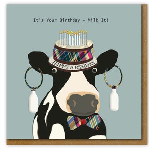 Funny Birthday card for him or her, Milk It Birthday Card, Funny Card
