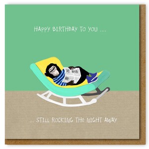 Funny birthday card for aging rocker, Rocking the night away Birthday card, rock and roll