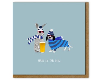 Funny card for beer drinker, Hare of the dog Birthday card