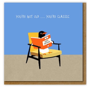 Funny card for reader, Funny card for lover of literature, You're classic Birthday card