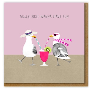 Funny card for friend, Gulls just wanna have fun Birthday card, Card for her, Card for best friend
