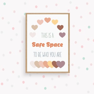 This Is A Safe Space To Be Who You Are Print, Classroom Poster, Kids Room Sign, Playroom Decor, Therapist Office