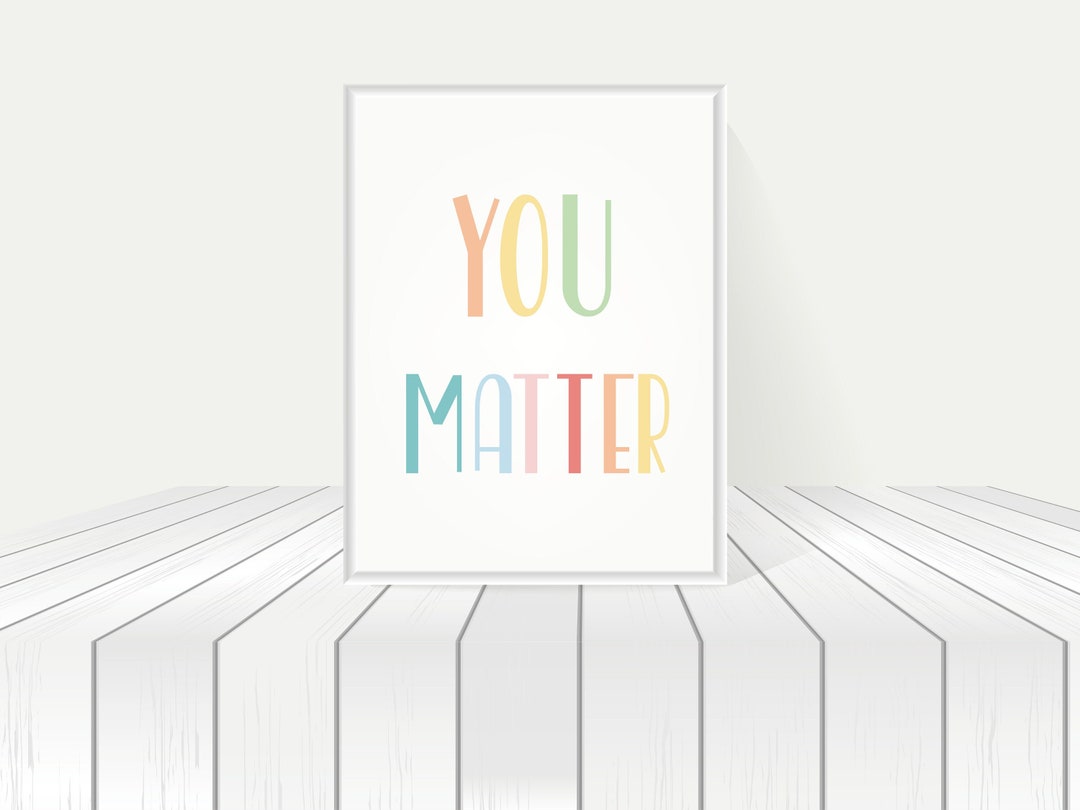 You Matter Poster, Growth Mindset, Inspirational Quote, Classroom Decor