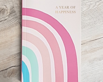 Happiness Journal "A Year of Happiness" | Undated Start Anytime | Day to Page | Mindful & Wellbeing | Rainbow Design | Gift for Her