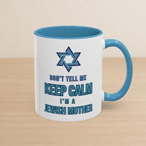 Jewish Mother Mug | Keep Calm, Funny Hebrew Gift, Light Blue 11oz Ceramic Cup
