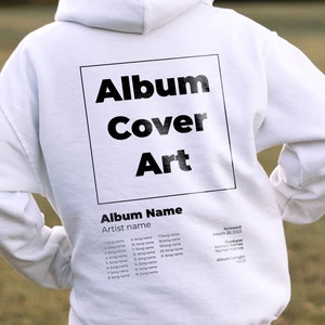 Benutzerdefinierte Album Art Hoodie | Wähle ein individuelles Album für dein Sweatshirt | Geschenk für Ihn | Personalisiertes Album Artwork T-Shirt